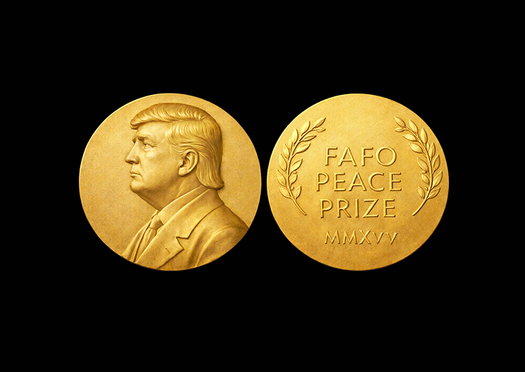 FAFO <em><strong>Peace Prize</strong></em>